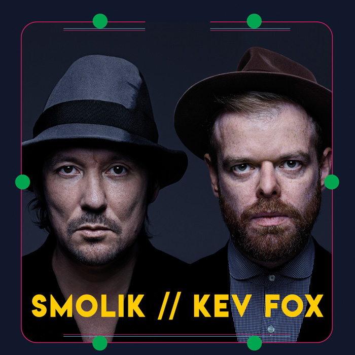 SMOLIK & KEV FOXX